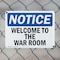 Signmission Welcome To The War Room, 10 in W x Rectangle, Plastic OS-2PACK-NS-P-710-L-19022 - alternate 4